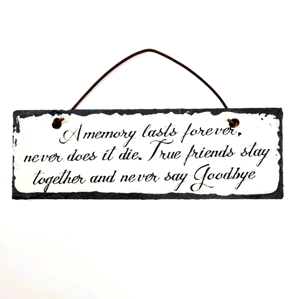 Hanging Slate Plaque Saying About True Friends